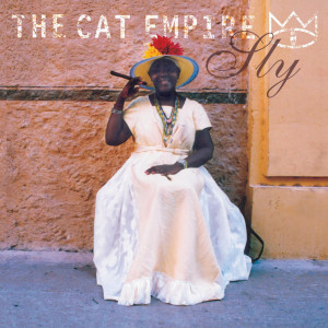 The Cat Empire的專輯Sly