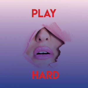 Listen to Play Hard song with lyrics from CDM Project