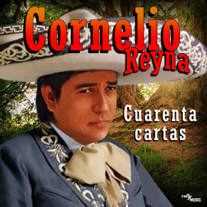 Cornelio Reyna的專輯Cuarenta cartas