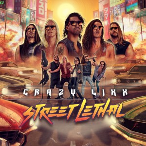 CRAZY LIXX的專輯Street Lethal