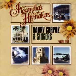 Harry Corpuz的專輯Ilocandia'S Hitmakers, Vol. 3