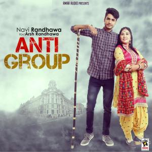 ดาวน์โหลดและฟังเพลง Anti Group พร้อมเนื้อเพลงจาก Navi Randhawa