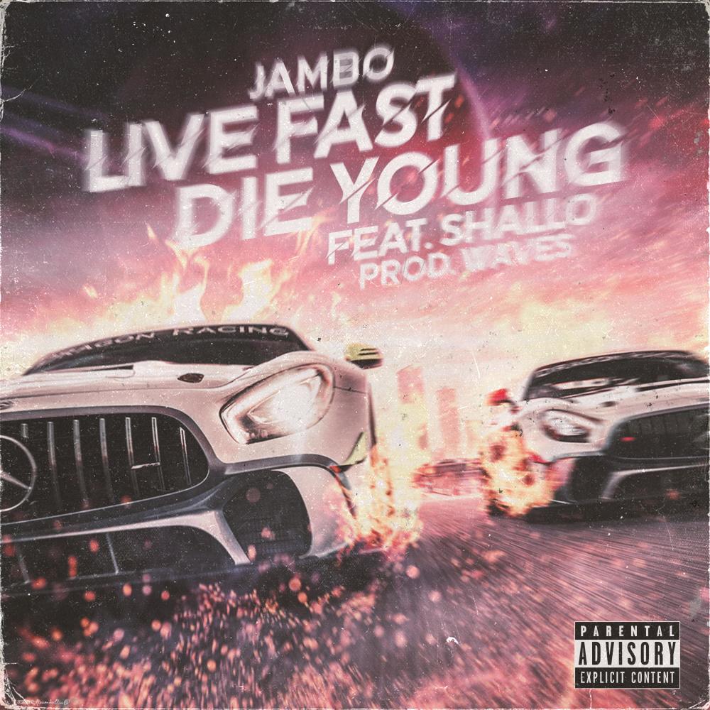 Live Fast Die Young (Explicit)