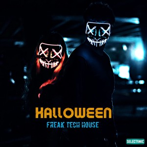 Various Artists的專輯Halloween: Freak Tech House