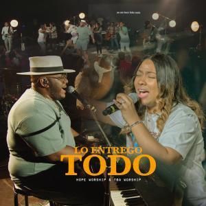 收聽Hope W Music的Lo Entrego Todo (feat. Karol Michelle) (Chris Armand Remix Live)歌詞歌曲