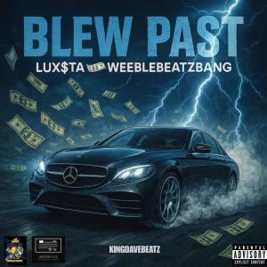 LUX$TA的專輯BLEW PAST (Explicit)