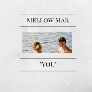 อัลบัม You ศิลปิน Mellow Mar