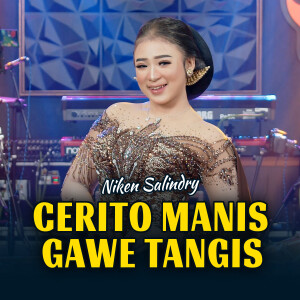Cerito Manis Gawe Tangis (Campursari) dari Niken Salindry