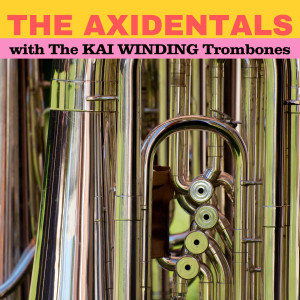 Kai Winding的专辑The Axidentals with The Kai Winding Trombones
