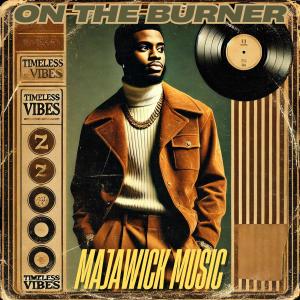 收聽MaJaWick Music的On The Burner (feat. Bryson Tiller) (Explicit)歌詞歌曲