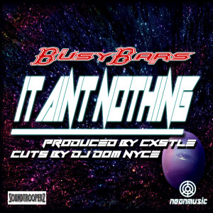 收聽Busybars的It Aint Nothing (Explicit)歌詞歌曲