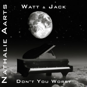 Listen to Don't You Worry song with lyrics from Watt & Jack