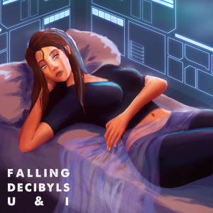 อัลบัม U & I ศิลปิน Falling Decibyls