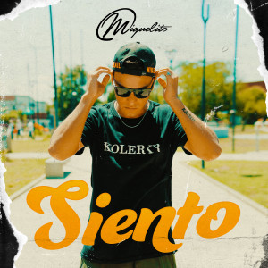 Listen to Siento song with lyrics from Miguelito