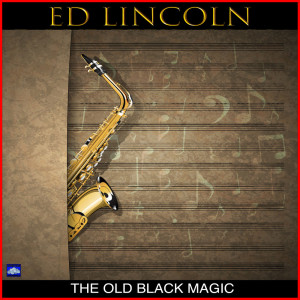 อัลบัม That Old Black Magic ศิลปิน Ed Lincoln