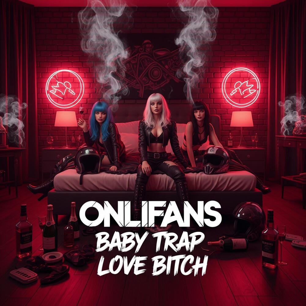 ONLIFANS BABY TRAP LOVE ***** (Explicit)