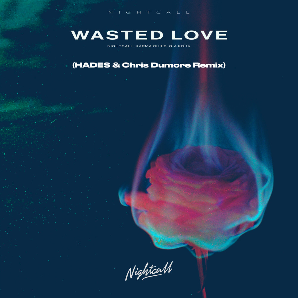 Wasted Love (HADES & Chris Dumore Remix)