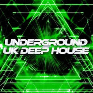 อัลบัม Underground Uk Deep House ศิลปิน Underground House 2015