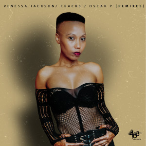 收聽Venessa Jackson的Cracks (Oscar P Rework)歌詞歌曲