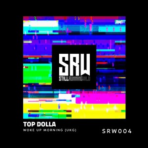 收聽Top Dolla的Woke up, Morning歌詞歌曲