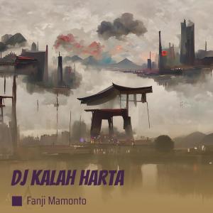 Album Dj Kalah Harta oleh Fanji Mamonto
