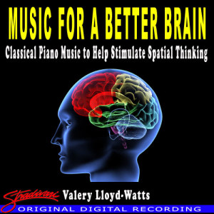 อัลบัม Music For A Better Brain ศิลปิน Valery Lloyd-Watts