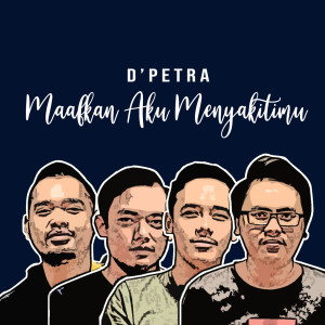 Album Maafkan Aku Menyakitimu from D'petra