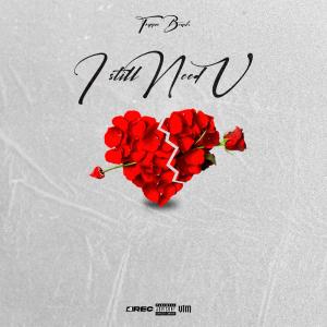 收聽Virtudes Music的i still need u (feat. Trippie beach)歌詞歌曲