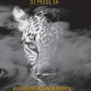 อัลบัม Kisses Of Xigaza Remix ศิลปิน DJ PRESS SA