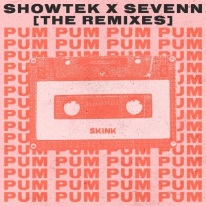 อัลบัม Pum Pum (The Remixes) ศิลปิน Showtek