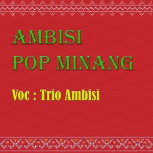 Album Ambisi Pop Minang oleh Trio Ambisi