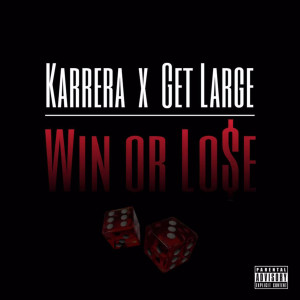 Album Win or Lose (Explicit) from Karrera