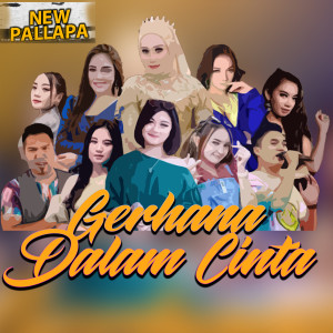 Listen to Gerhana Dalam Cinta song with lyrics from New pallapa