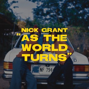 Album As The World Turns (Explicit) from Nick Grant