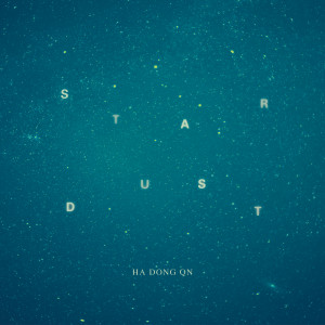 Dengarkan lagu STAR DUST nyanyian 何东均 dengan lirik