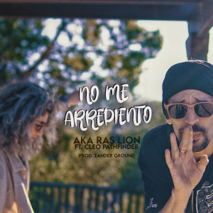 ดาวน์โหลดและฟังเพลง No Me Arrepiento พร้อมเนื้อเพลงจาก Aka Ras Lion