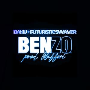 Benzo (feat. Futuristic Swaver) [Explicit]