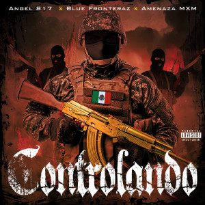 Listen to Controlando (Explicit) song with lyrics from Angel 817