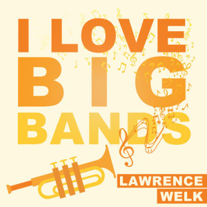 ดาวน์โหลดและฟังเพลง I'll See You In My Dreams พร้อมเนื้อเพลงจาก Lawrence Welk