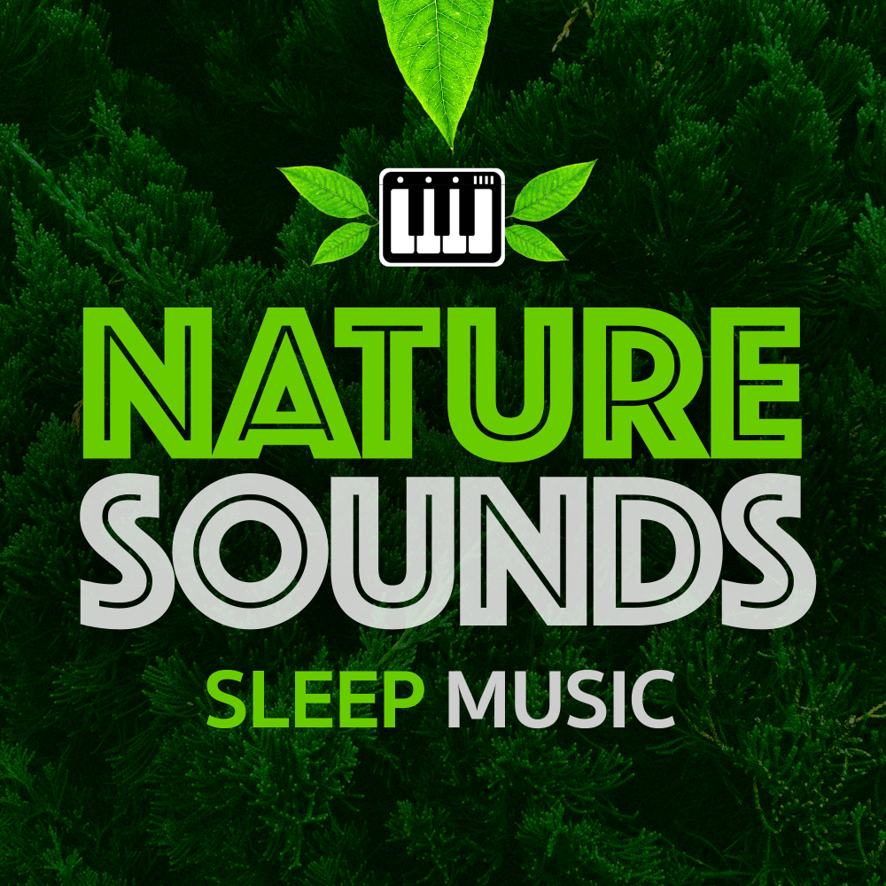 Nature Sounds Sleep Music