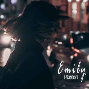 Listen to Emily (BGM版) song with lyrics from 花西西
