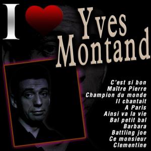 อัลบัม I Love Yves Montand ศิลปิน Yves Montand