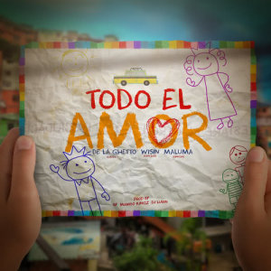 ดาวน์โหลดและฟังเพลง Todo El Amor (feat. Maluma & Wisin) พร้อมเนื้อเพลงจาก De La Ghetto