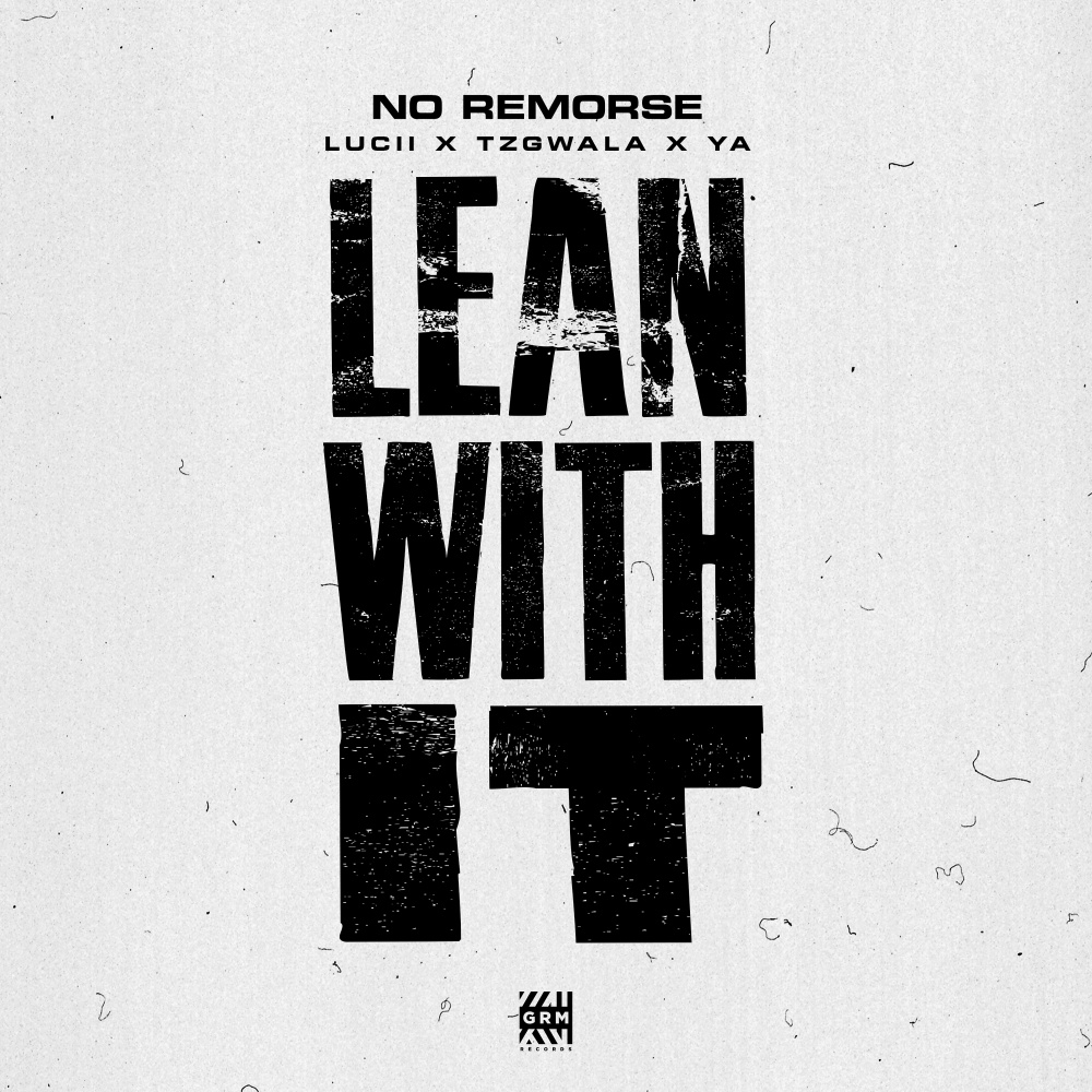 Lean With It(feat. Lucii, Young A6 & Tzgwala) (Explicit)