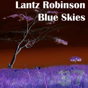 ดาวน์โหลดและฟังเพลง Blue Skies (Original Mix) พร้อมเนื้อเพลงจาก Lantz Robinson