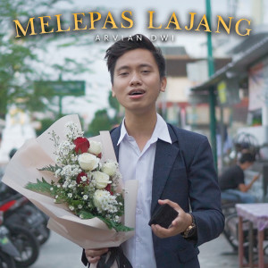 Listen to MELEPAS LAJANG song with lyrics from Arvian Dwi