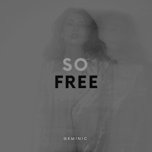 Album So Free from Geminic