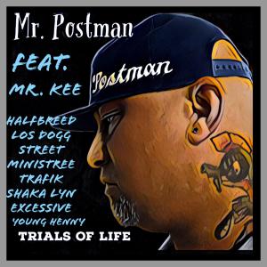 MR.POSTMAN的专辑Trials Of Life (Explicit)