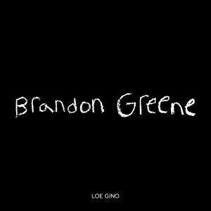 LOE Gino的專輯Brandon Greene (Explicit)