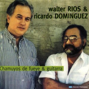 Walter Ríos的專輯Chamuyos de Fueye y Guitarra